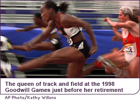 The queen of track and field at the 1998 Goodwill Games just before her retirement