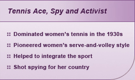 Tennis Ace, Spy and Activist