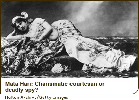 Mata Hari: Charismatic courtesan or deadly spy?