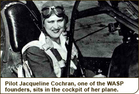 Pilot Jacqueline Cochran, one of the WASP founders, sits in the cockpit of her plane. 