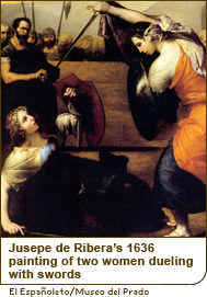 Jusepe de Ribera’s 1636 painting of two women dueling with swords